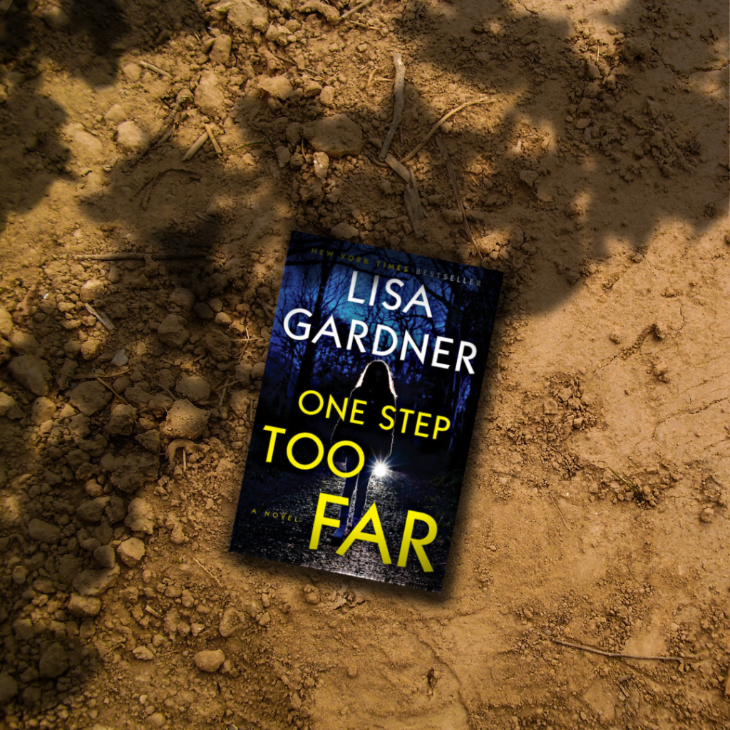 “One Step Too Far” by Lisa Gardner